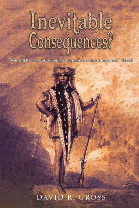Knjiga Inevitable Consequences? David R. Gross