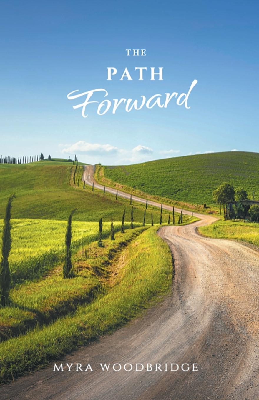 Knjiga The Path Forward Myra Woodbridge