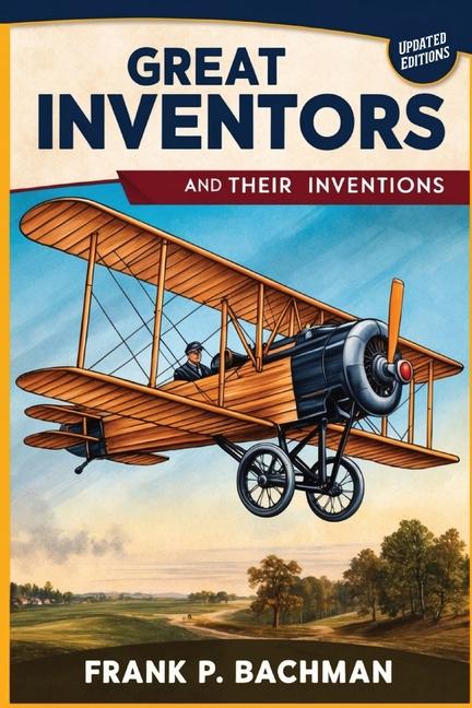 Βιβλίο Great Inventors and Their Inventions Frank P Bachman