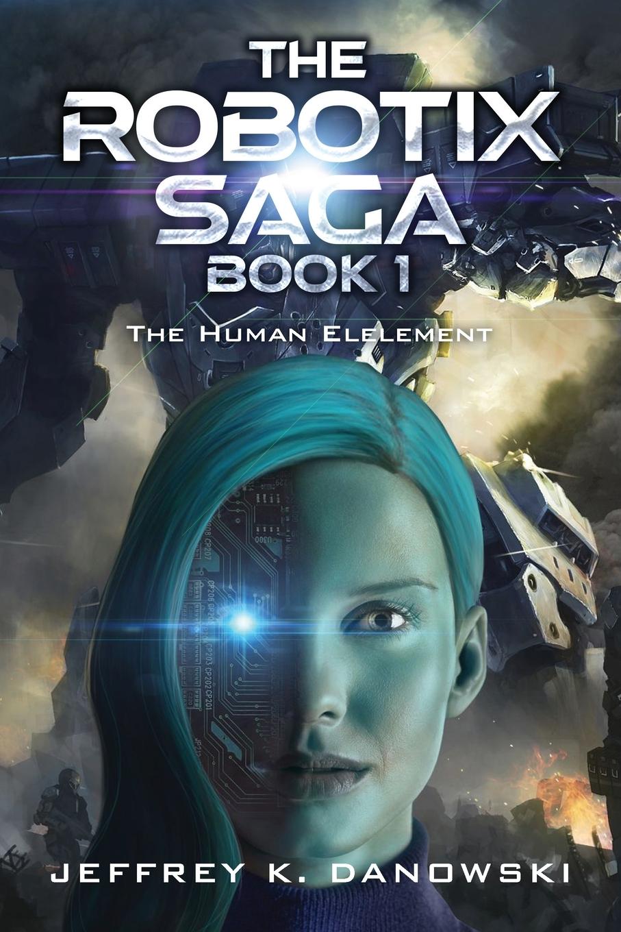 Knjiga THE ROBOTIX SAGA Jeffrey Danowski