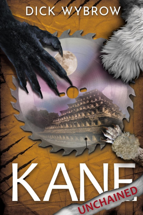 Knjiga Kane Unchained Dick Wybrow