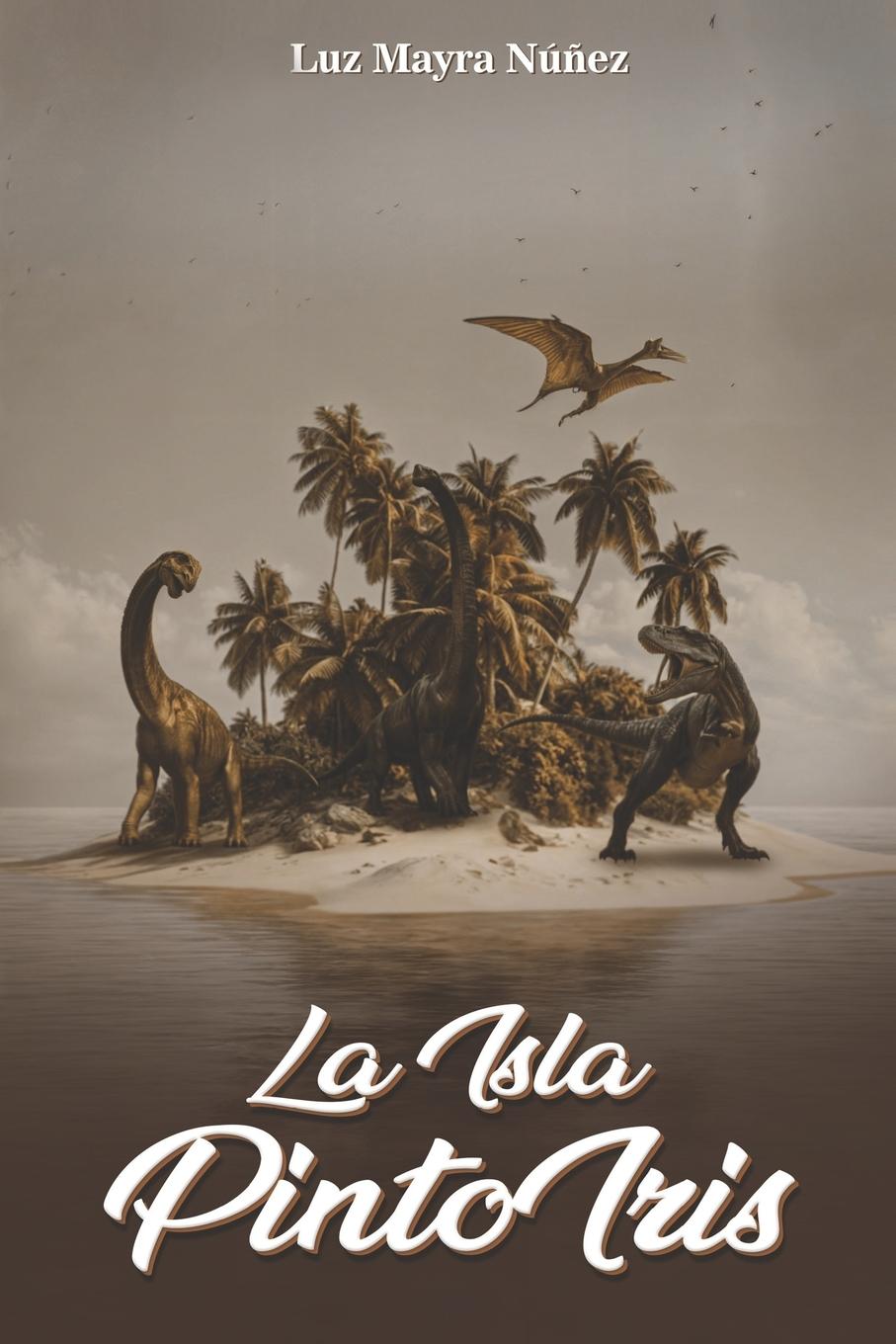 Buch La Isla Pinto Iris Luz Mayra Nunez