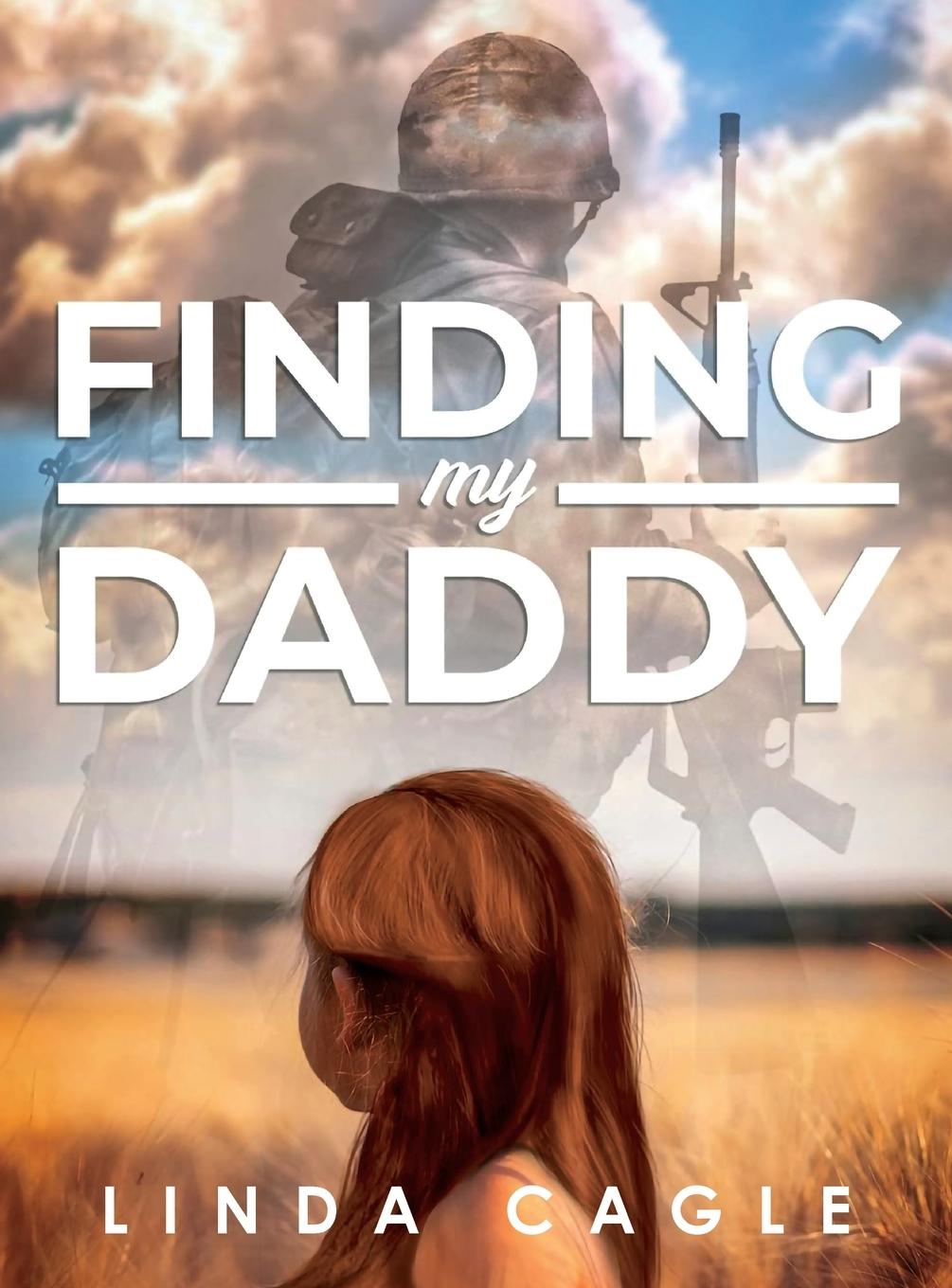 Knjiga Finding My Daddy Linda Cagle