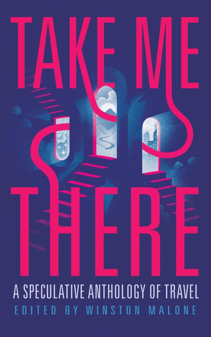 Knjiga Take Me There Winston Malone