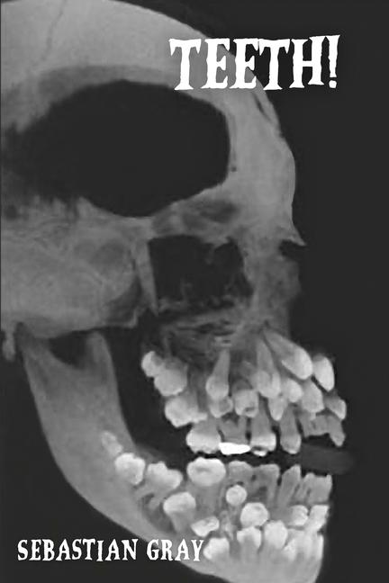 Knjiga Teeth! Sebastian Gray
