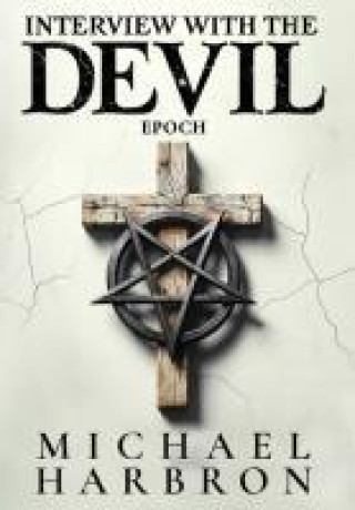 Knjiga Interview with the Devil Michael Harbron