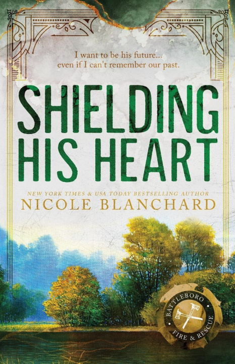 Book Shielding His Heart Nicole Blanchard