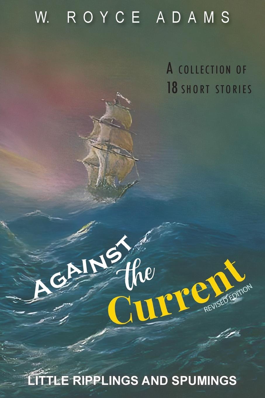 Book Against the Current W. Royce Adams