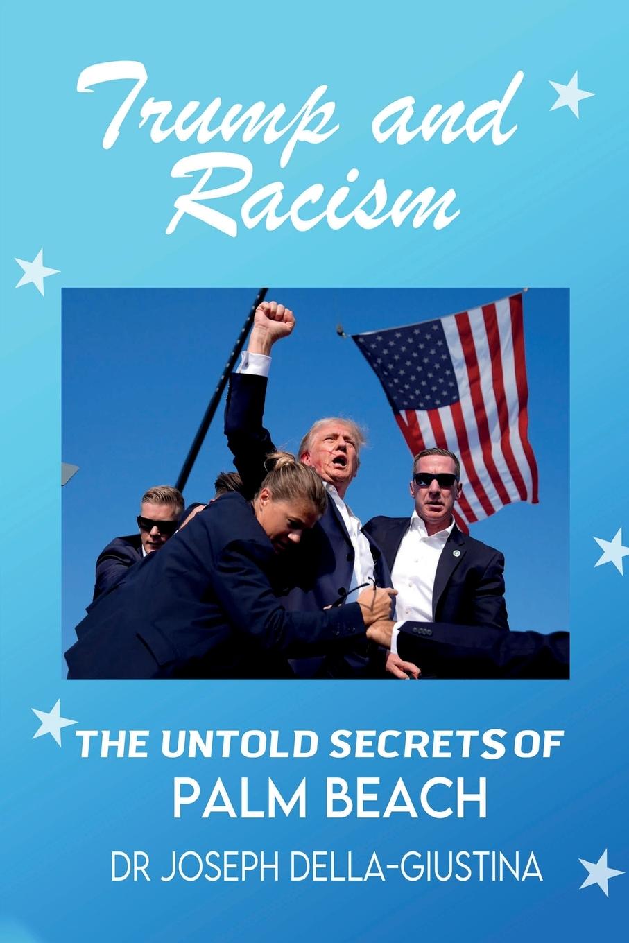 Buch Trump and Racism Dr. Joseph Della Giustina