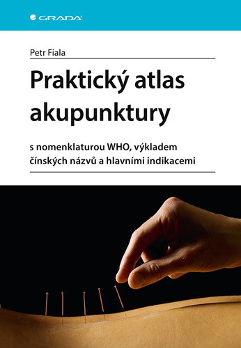 Kniha Praktický atlas akupunktury Petr Fiala