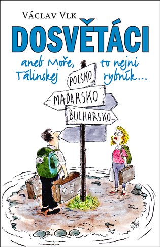 Knjiga Dosvětáci Václav Vlk st.