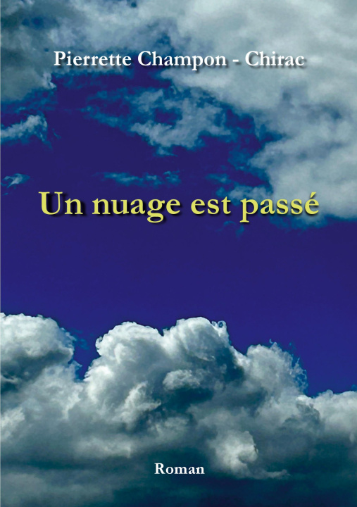 Knjiga NUAGE EST PASSE CHAMPON - CHIRAC PIERRETTE