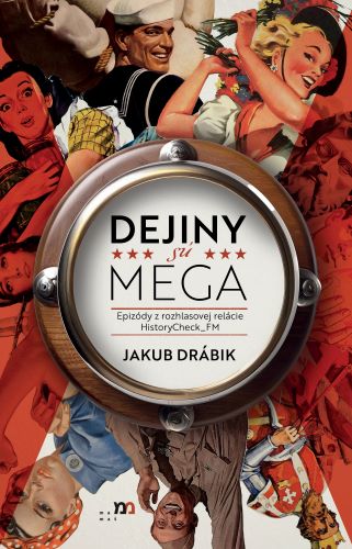 Book Dejiný sú MEGA Jakub Drábik