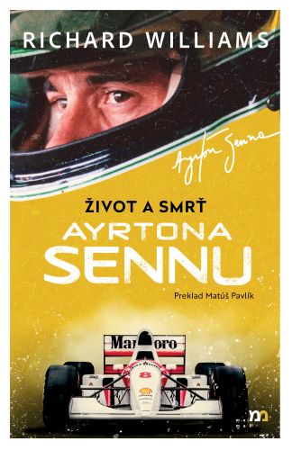 Książka Život a smrť Ayrtona Sennu Richard Williams