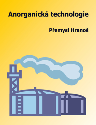 Knjiga Anorganická technologie Přemysl Hranoš