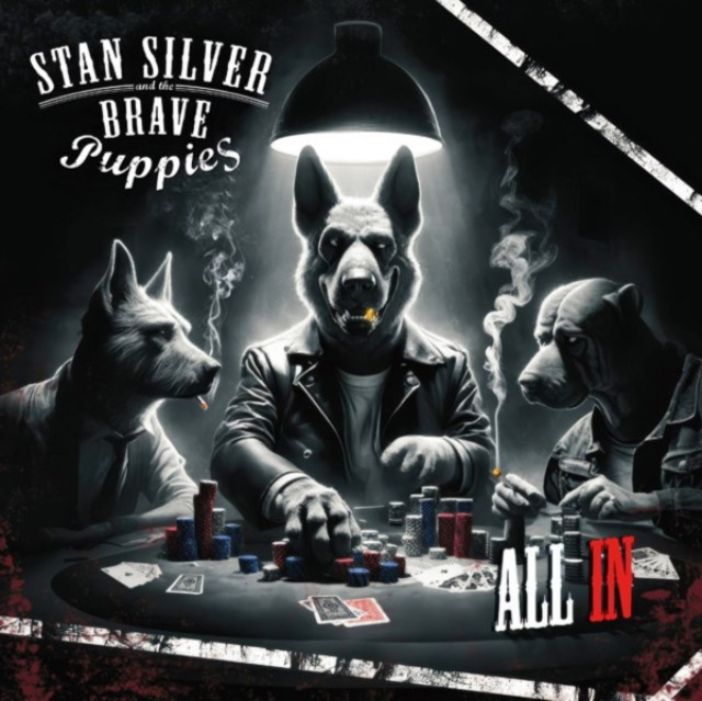 Zvok All In Stan Silver and the Brave Puppies