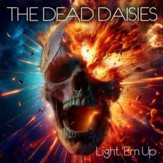 Áudio Light 'Em Up The Dead Daisies