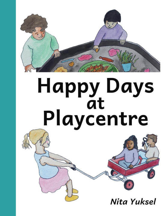 Buch Happy Days at Playcentre Nita Yuksel