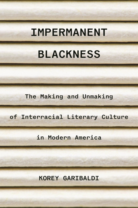 Knjiga Impermanent Blackness Korey Garibaldi