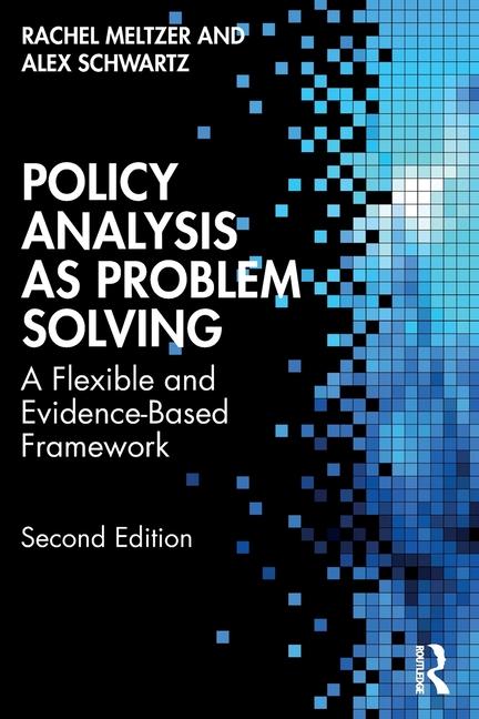 Book Policy Analysis as Problem Solving Rachel Meltzer