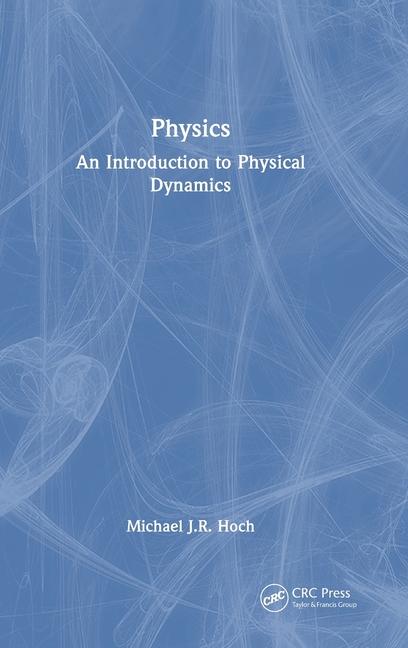 Knjiga Physics Michael J.R. Hoch