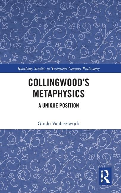 Книга Collingwood's Metaphysics Vanheeswijck