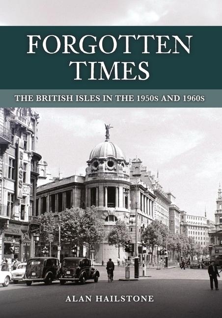 Knjiga Forgotten Times Allan Hailstone
