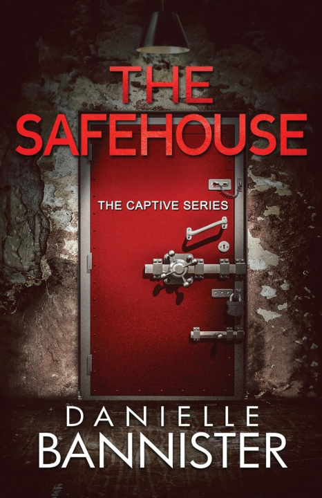 Knjiga The Safehouse Danielle Bannister