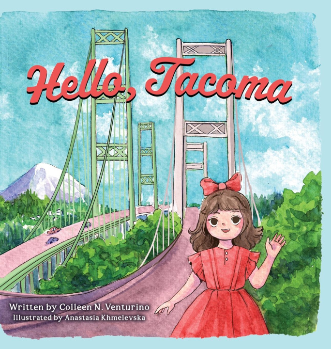 Knjiga Hello, Tacoma Colleen N. Venturino