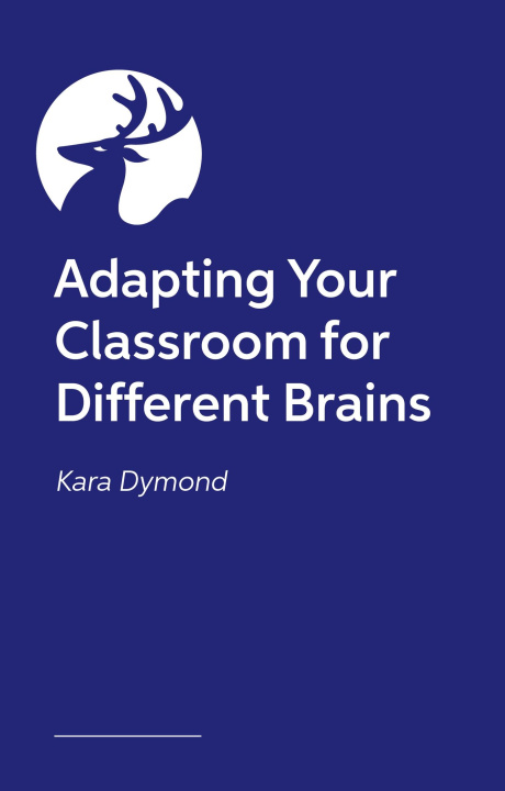 Libro Adapting Your Classroom for Different Brains Kara Dymond