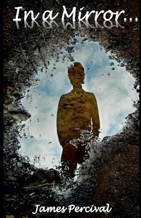 Knjiga In a Mirror... James Percival