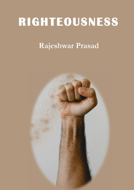 Book Righteousness Rajeshwar Prasad