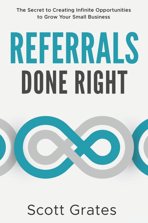 Libro Referrals Done Right Scott Grates