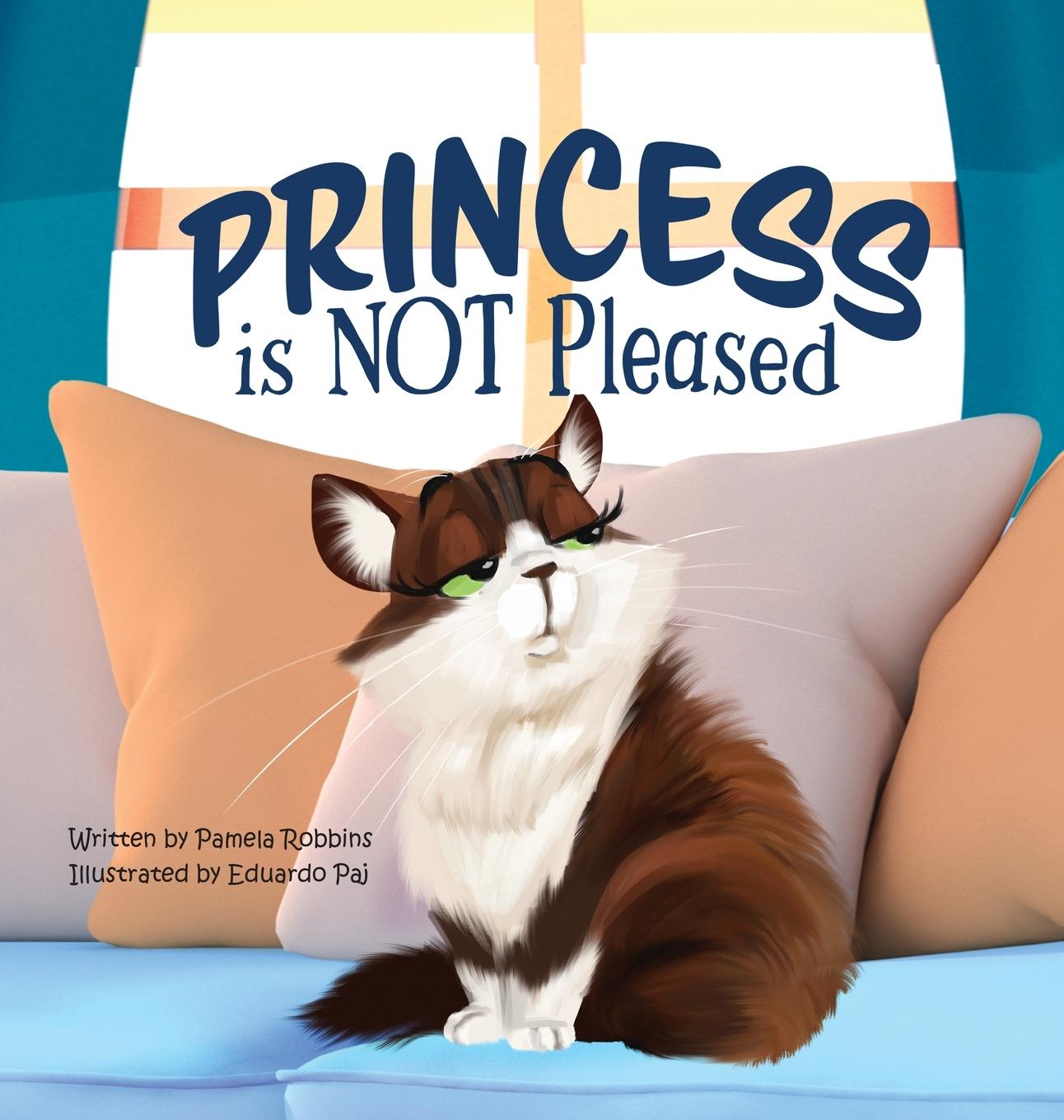 Book Princess is NOT Pleased Pamela Robbins