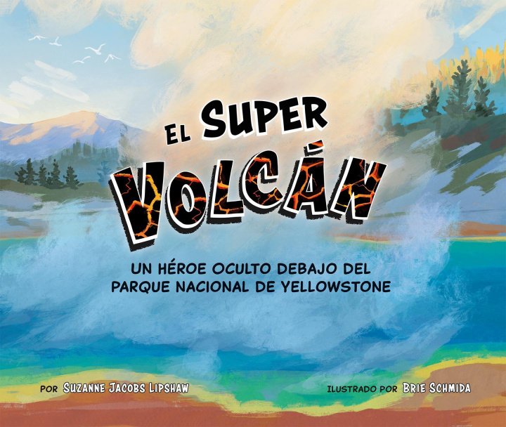 Boek El Super Volcán Brie Schmida