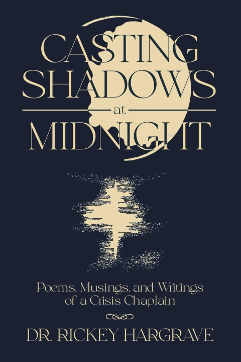 Knjiga Casting Shadows at Midnight Dr. Rickey Hargrave