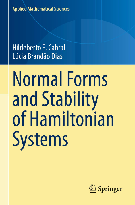 Buch Normal Forms and Stability of Hamiltonian Systems Hildeberto E. Cabral