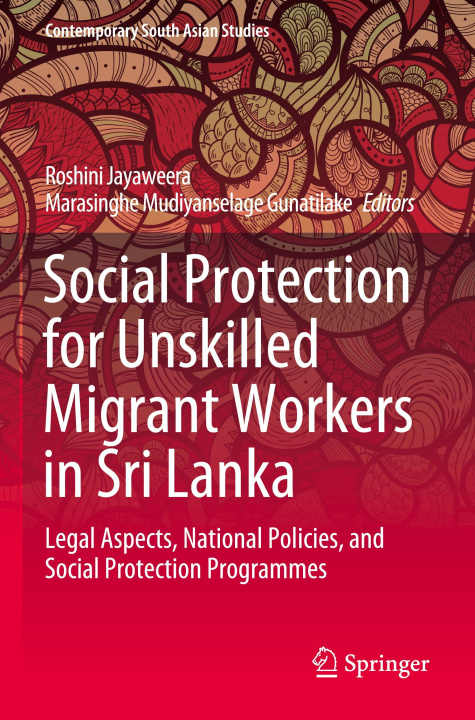 Knjiga Social Protection for Unskilled Migrant Workers in Sri Lanka Roshini Jayaweera