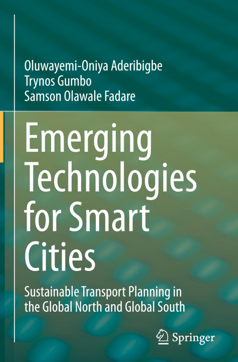 Libro Emerging Technologies for Smart Cities Samson Olawale Fadare