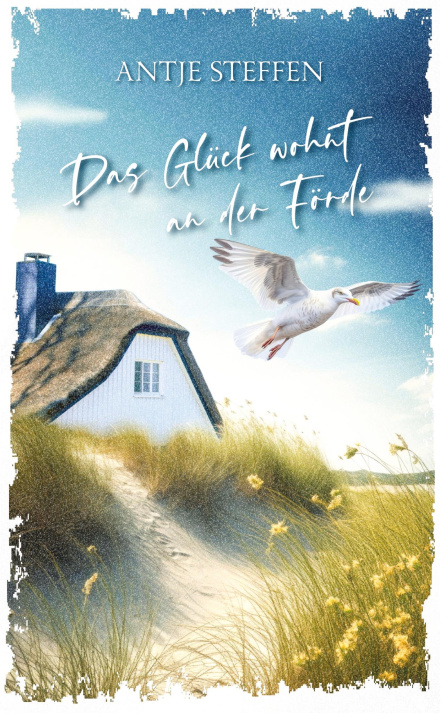 Boek Das Glück wohnt an der Förde Antje Steffen