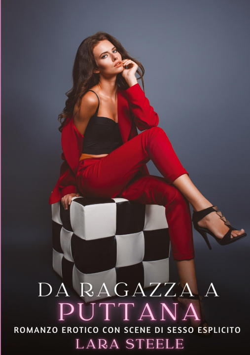 Βιβλίο Da Ragazza a Puttana Lara Steele
