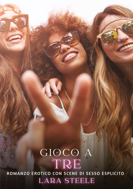 Knjiga Gioco a Tre Lara Steele