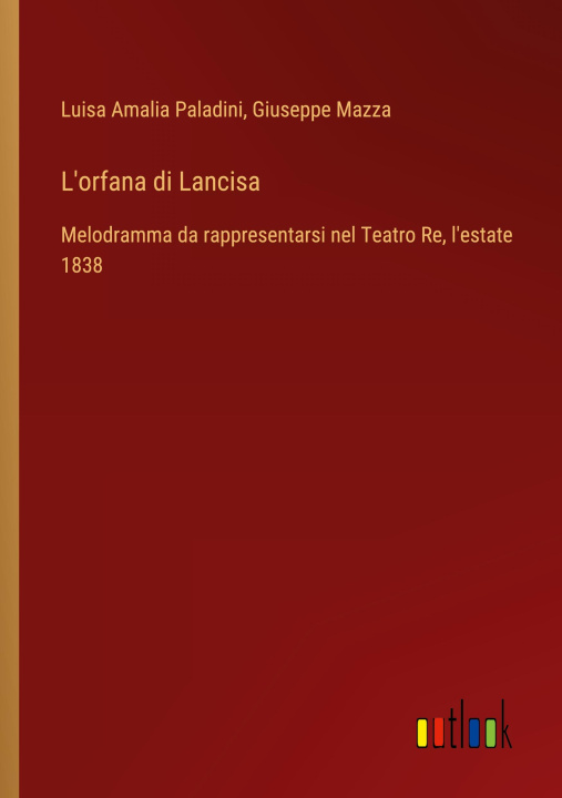 Könyv L'orfana di Lancisa Giuseppe Mazza