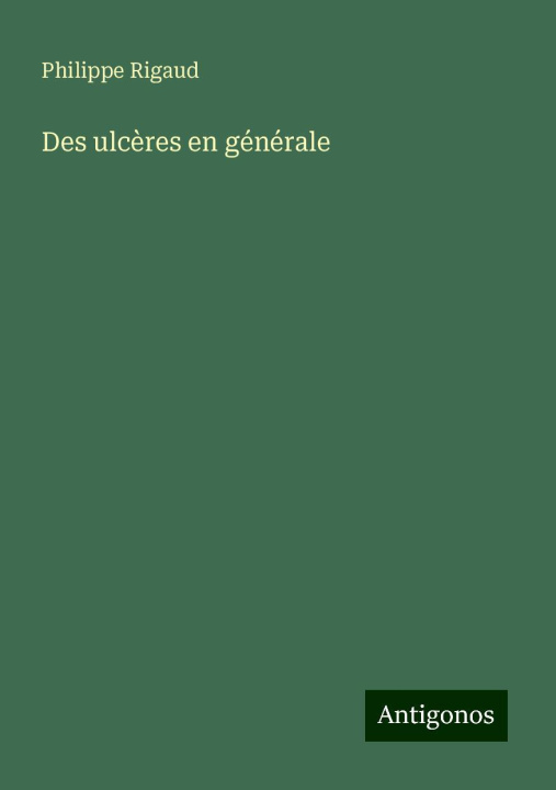 Buch Des ulc?res en générale Philippe Rigaud