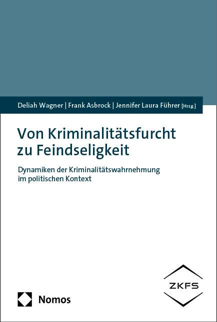 Βιβλίο Von Kriminalitätsfurcht zu Feindseligkeit Frank Asbrock