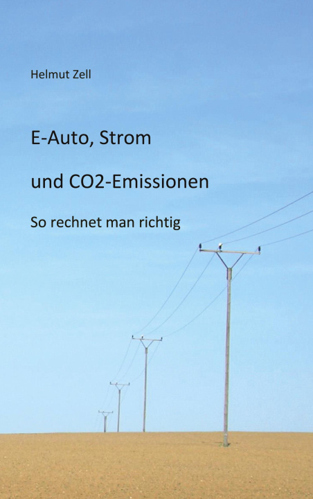 Book E-Auto, Strom und CO2-Emissionen Helmut Zell