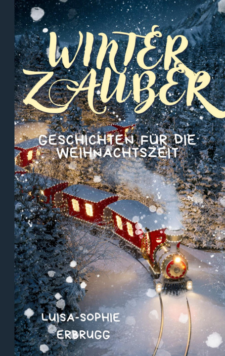 Knjiga Winterzauber Luisa-Sophie Erbrugg