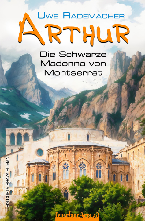 Buch ARTHUR - Die Schwarze Madonna von Montserrat 