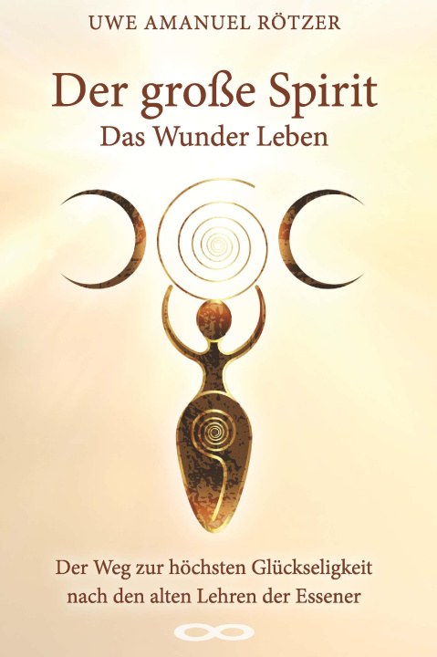 Knjiga Der große Spirit Uwe Amanuel Rötzer