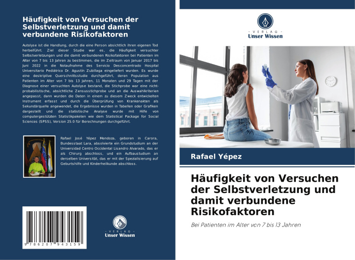 Buch Häufigkeit von Versuchen der Selbstverletzung und damit verbundene Risikofaktoren Rafael Yépez